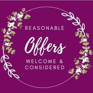 REASONABLE Offers Are Considered